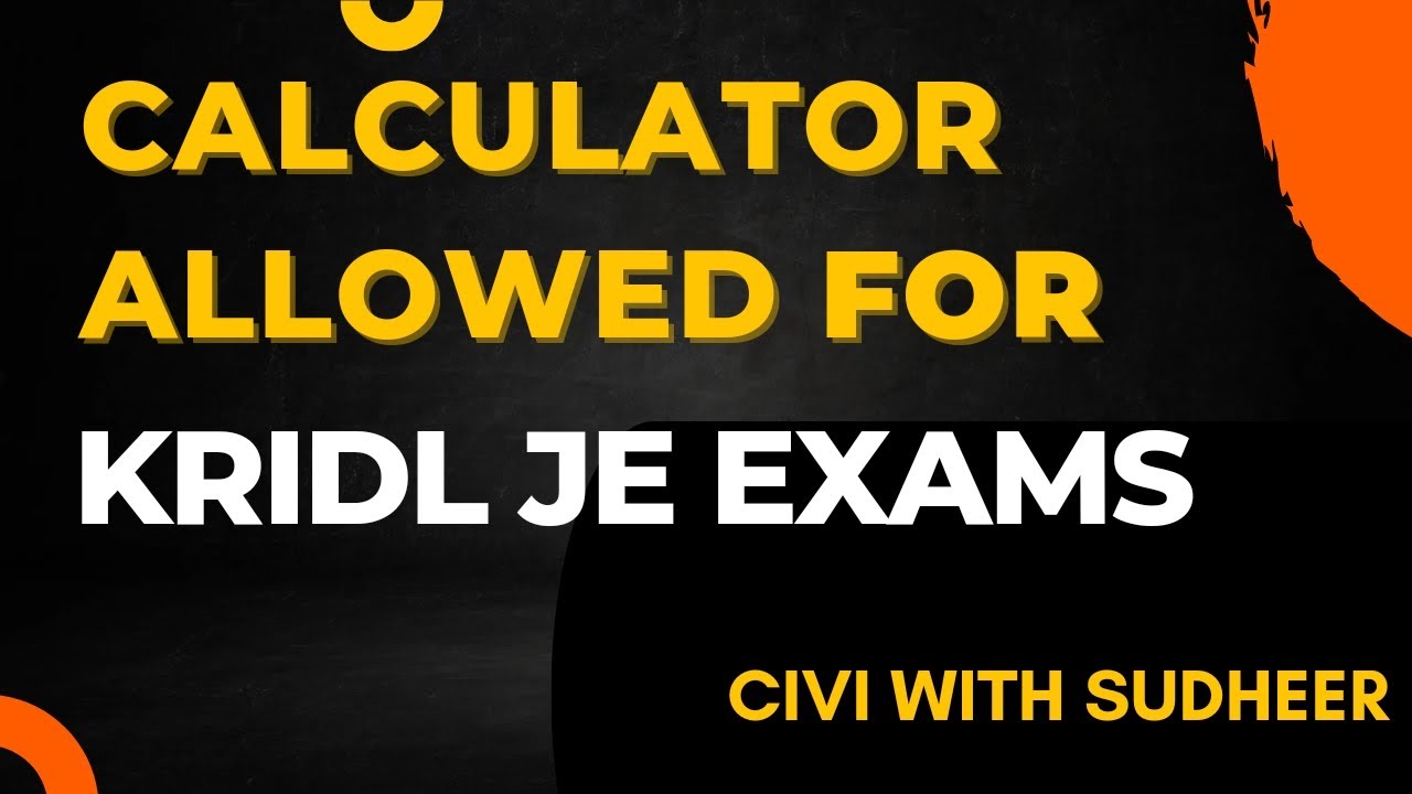 | LATEST NEWS| CALCULATOR ALLOWED FOR KRIDL JE EXAM |