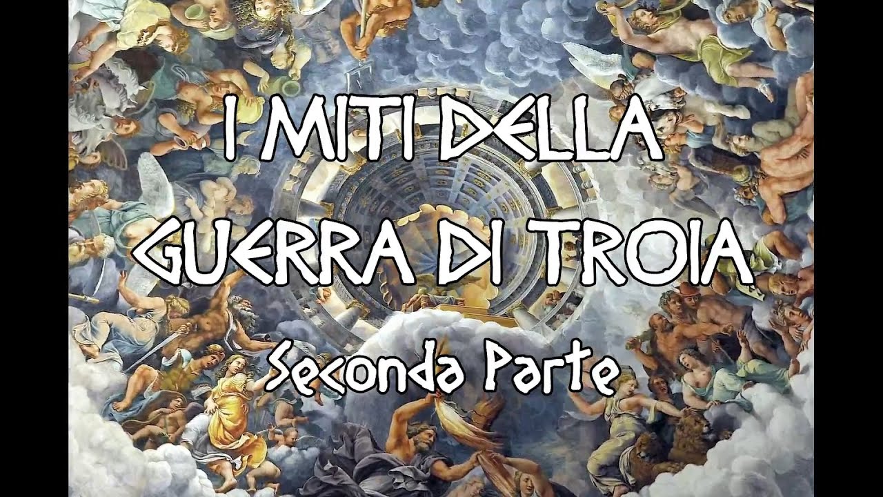 I grandi miti greci - 21 - I miti della guerra di Troia. Parte 2