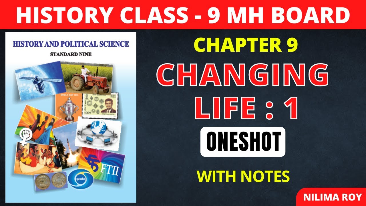 9th History  | Chapter 9 | Changing Life : 1 | Oneshot | Maharashtra Board