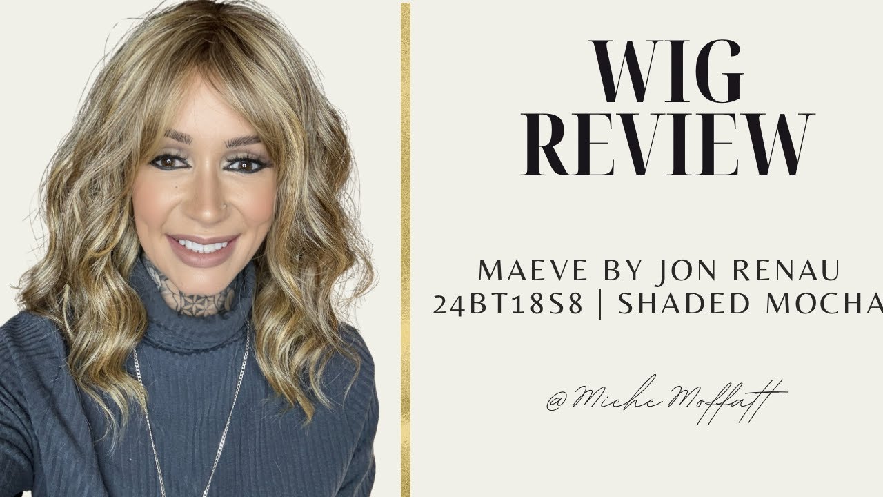 Maeve by Jon Renau 24BT18s8 | Shaded Mocha WIG REVIEW @MiMoWigs