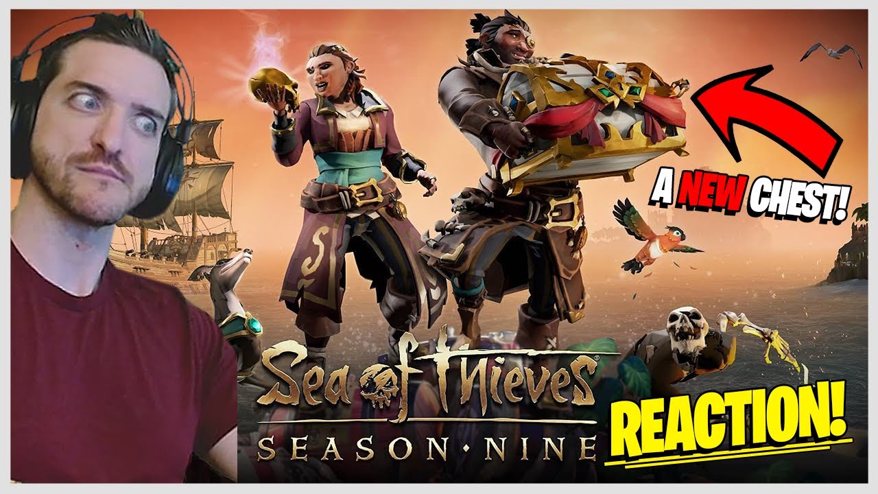 ЛУЧШЕЕ ОБНОВЛЕНИЕ ДЛЯ SEA OF THIEVES? Реакция/комментарии к девятому сезону! (НОВЫЙ СУНДУК + ЧЕРЕ...