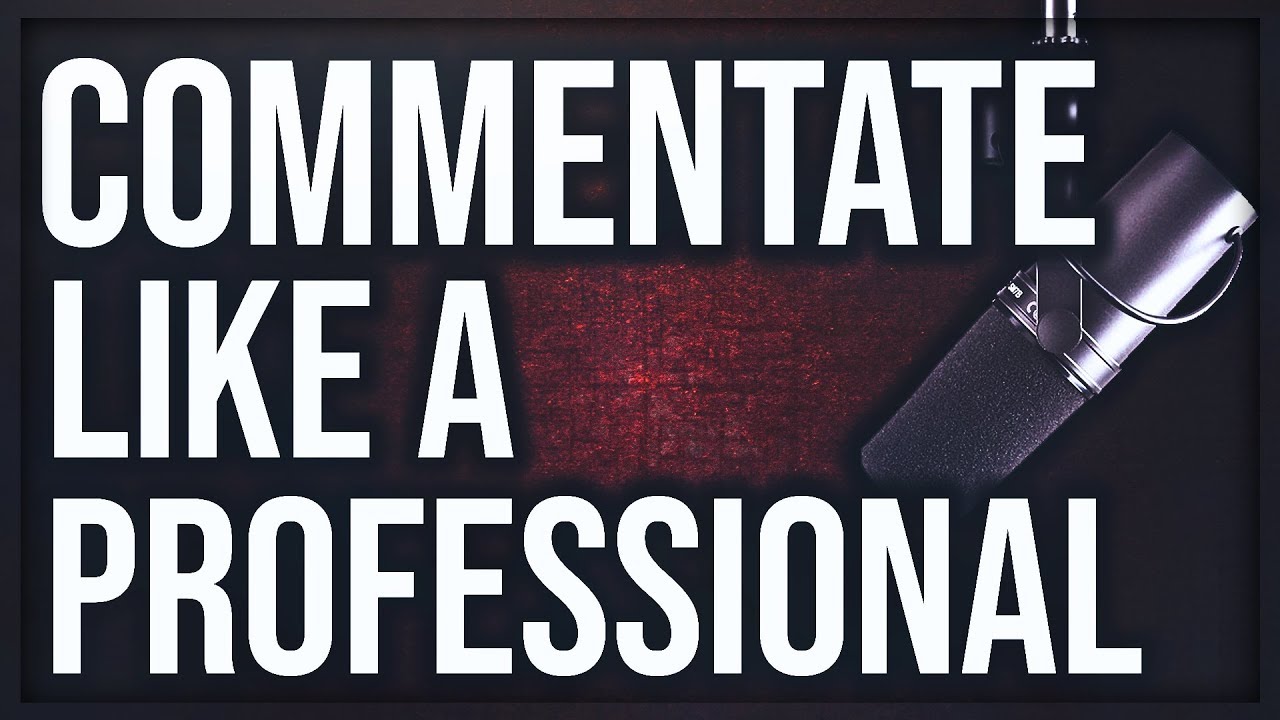 How To Get Better At Commentating On Your Videos!