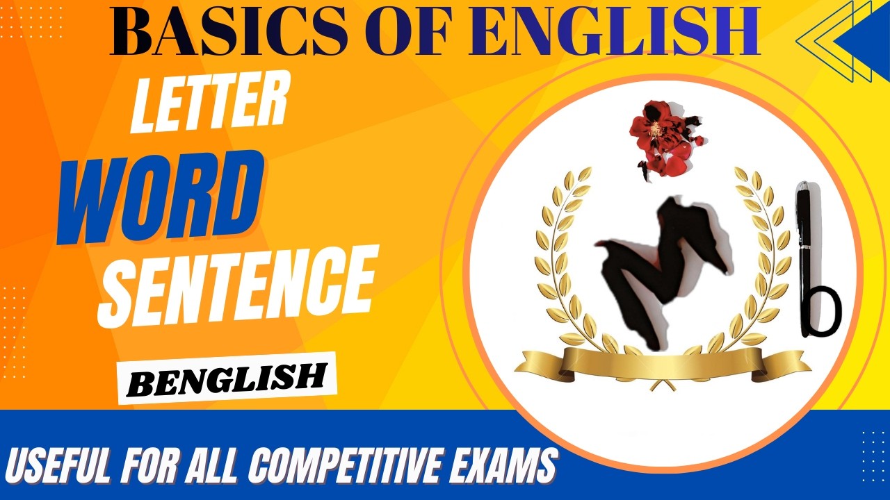 English Grammar Basics 2026  Letter, Word & Sentence Explained | For All Competitive Exams CLASS -01