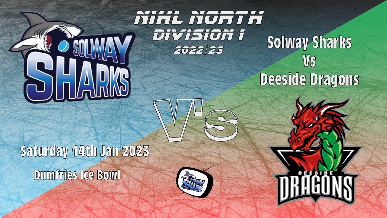 FULL GAME - Solway Sharks V Deeside Dragons - 14 Jan 2023