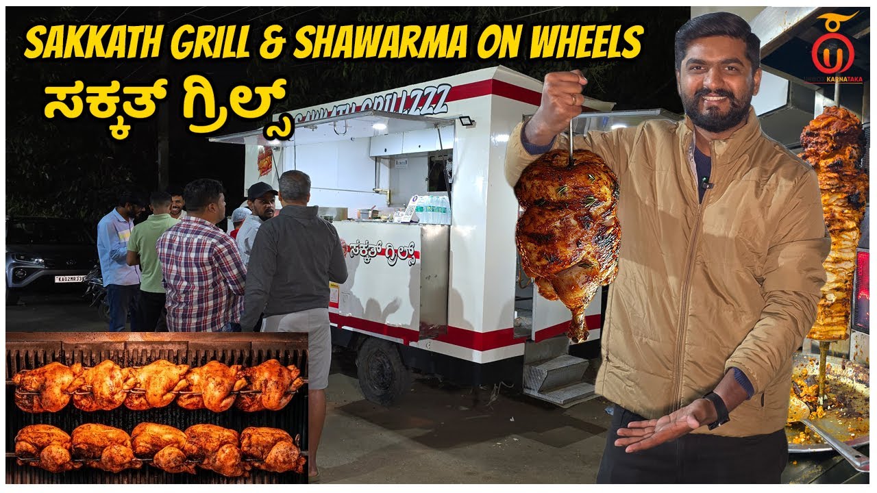 Juicy Chicken Grill & Loaded Shawarma from a Street Food Truck | Sakkath Grillzzz | Unbox Karnataka