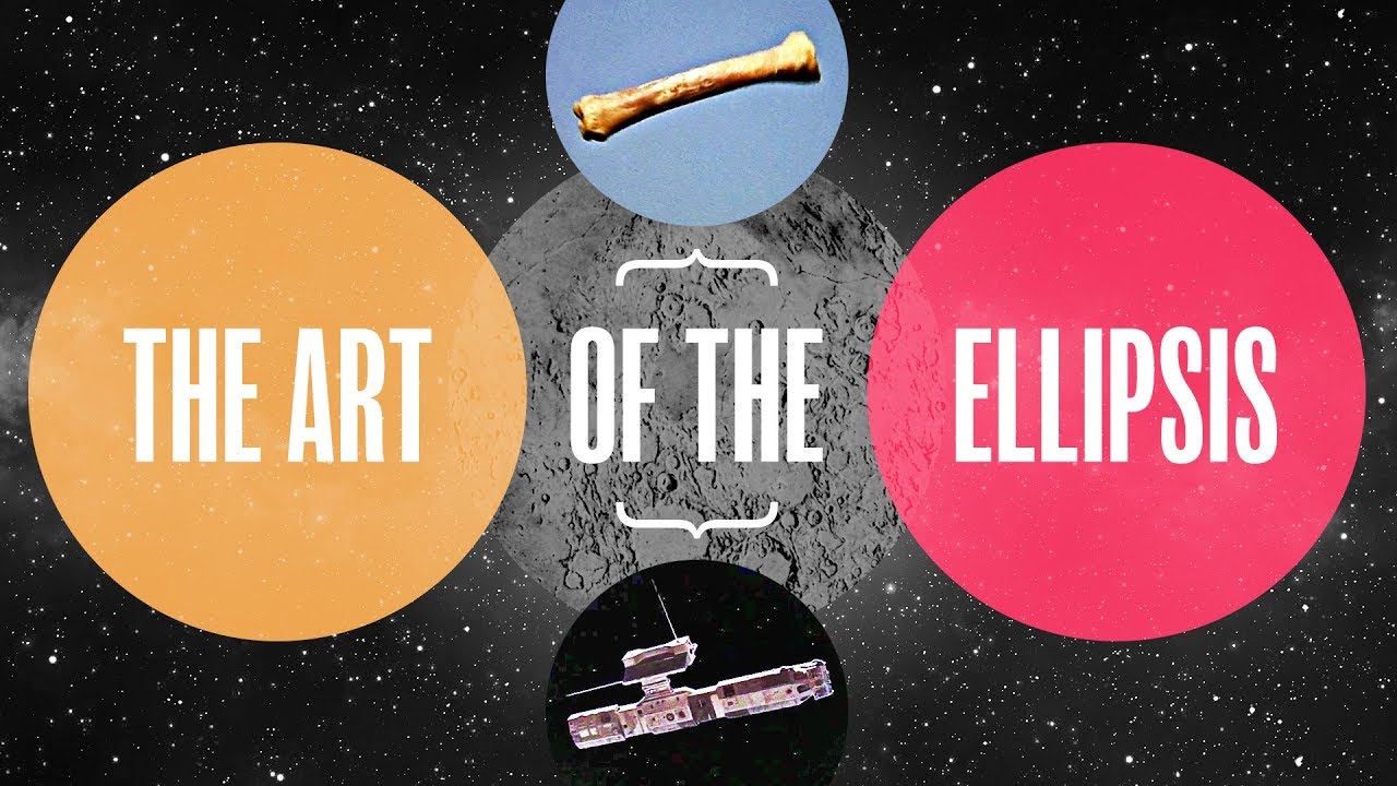 The Art of the Ellipsis