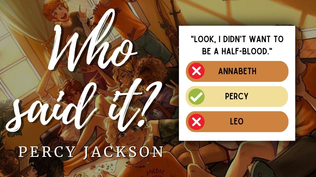 Who said it? │Percy Jackson