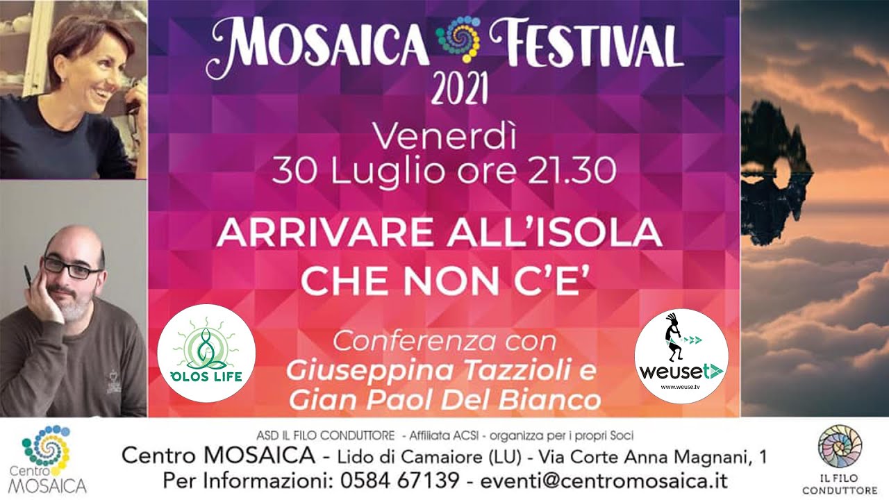 Arrivare all'isola che non c'è - Gian Paolo Del Bianco e Giuseppina Tazzioli - Mosaica Festival 2021