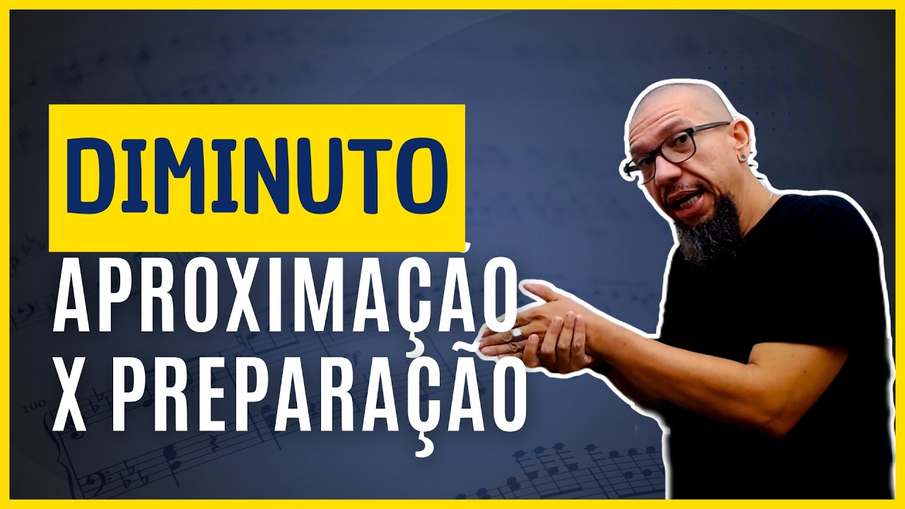 Diminuto de Aproximação e de Preparação: Diferença Essencial