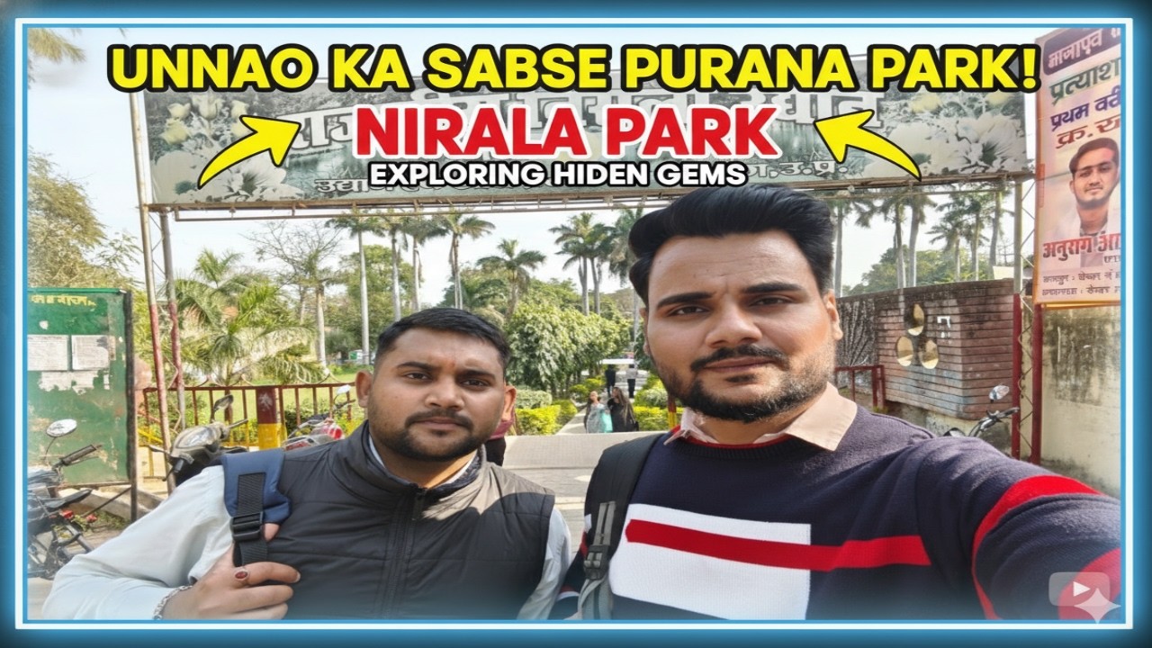 Unnao’s Oldest Park 😱 Nirala Park Unnao | Full Tour 2026
