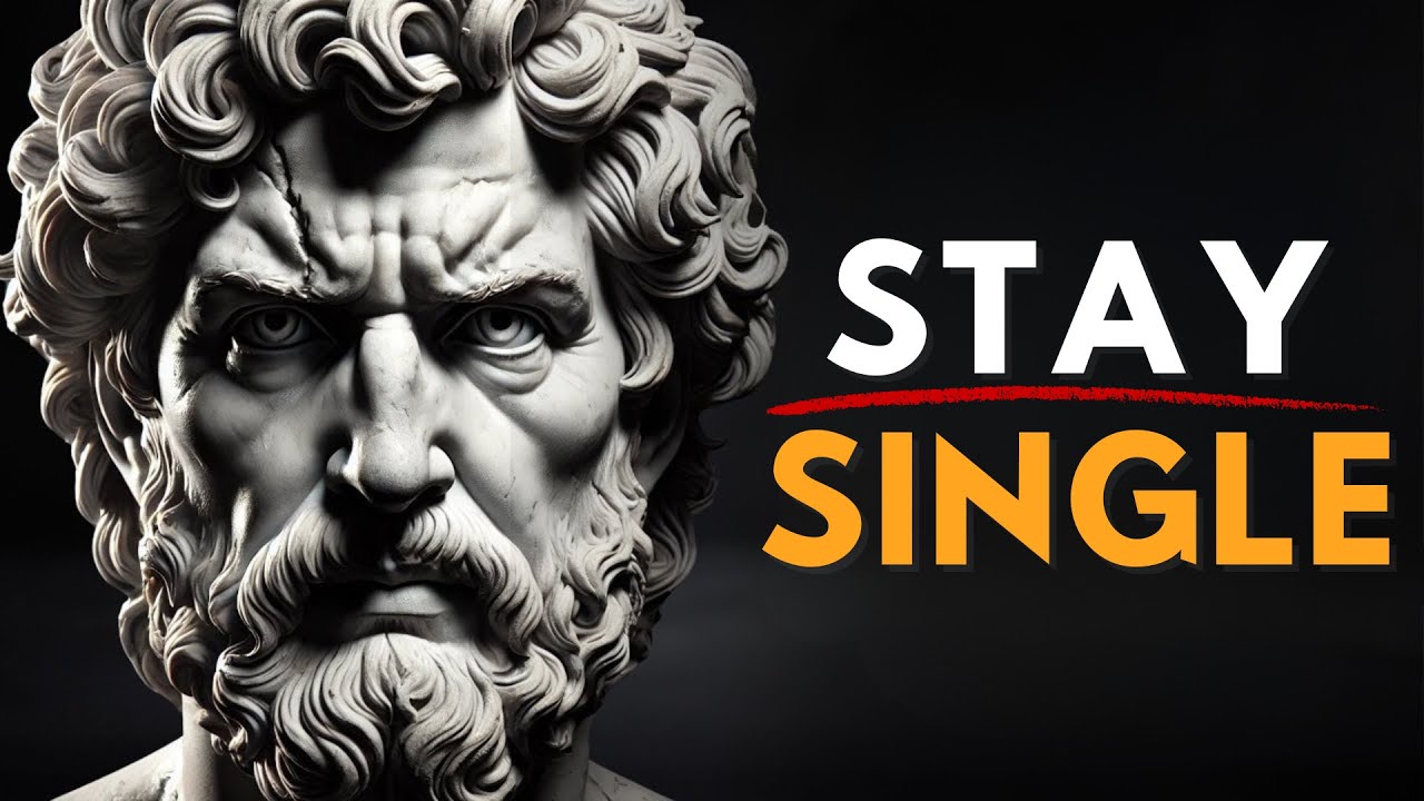 Why Staying Single Is the Best Decision | Stoicism Philosophy Explained