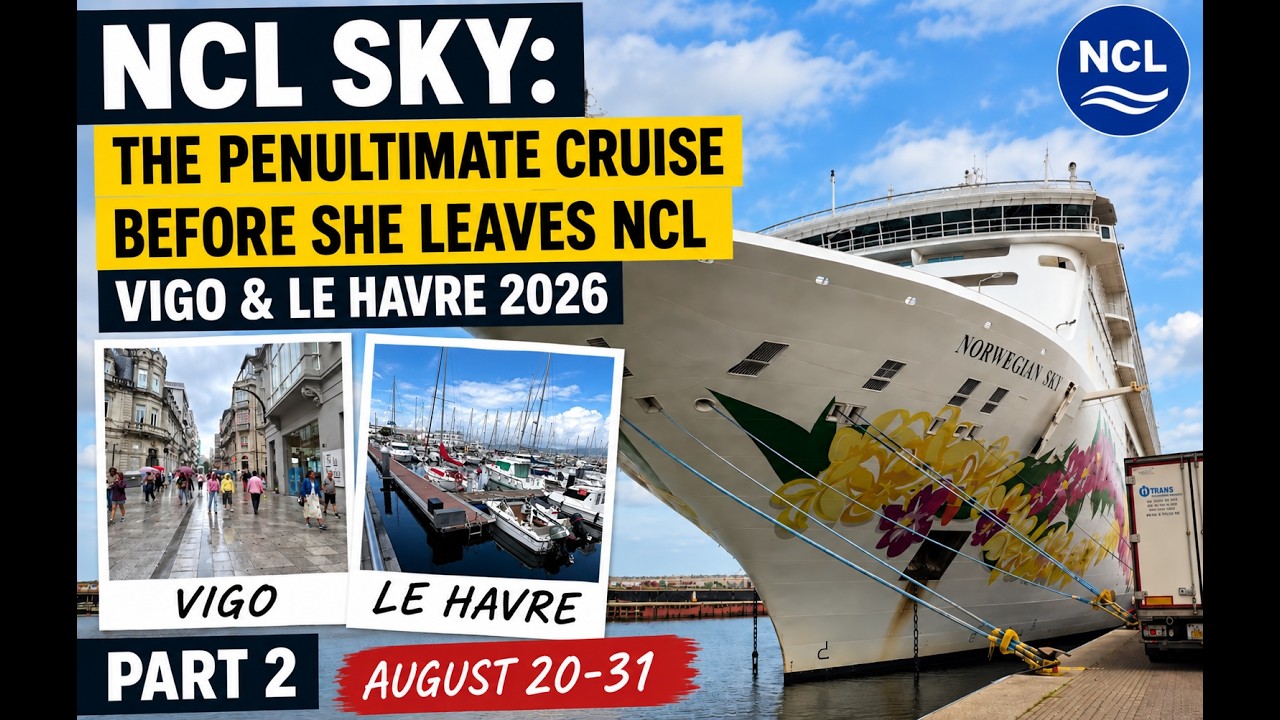 NCL SKY&rsquo;S FINAL DAYS WITH NCL | Le Havre, Vigo & Lisbon | Penultimate Cruise Part 2