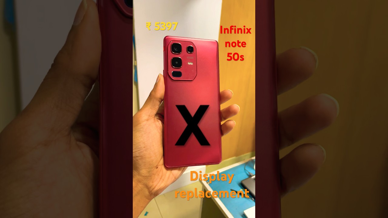 Infinix Note 50s 5G screen replacement cost ₹5397