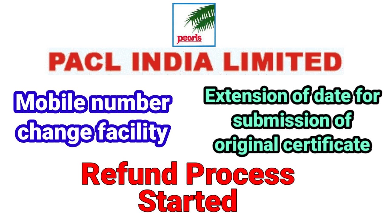 PACL Refund Process Started | Mobile Number Change Facility - Digital Technology Channel