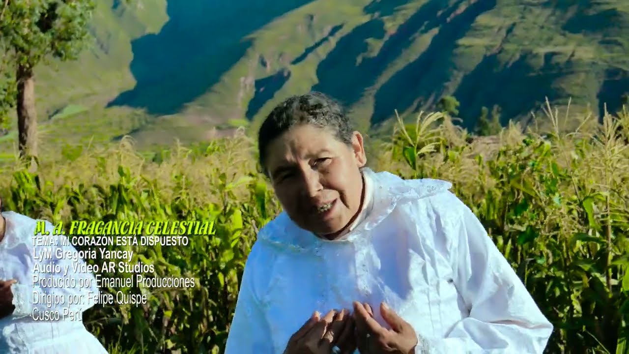 CUANTOS CORAZONES DISPUESTOS HAY PARA ALABAR A DIOS? CANTA CON GREGORIA YANCCAY FRAGANCIA CELESTIAL