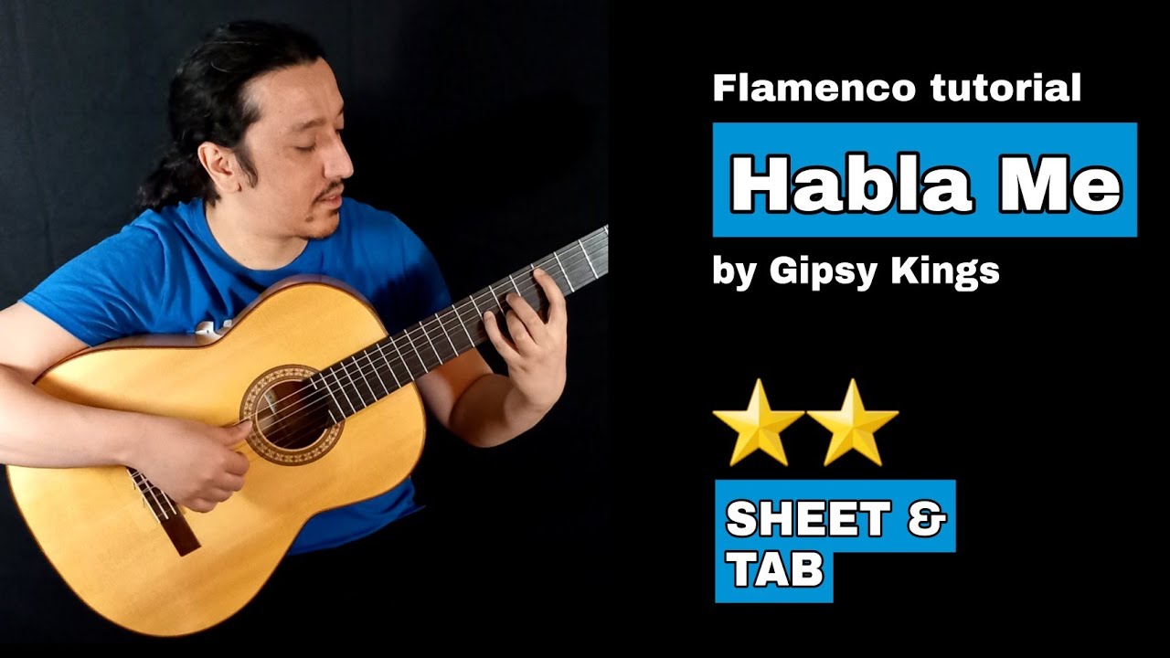 gipsy kings Habla me tutorial  with sheet & tab Teacher : Ahmad Mousavi #gipsykings #hablamedet