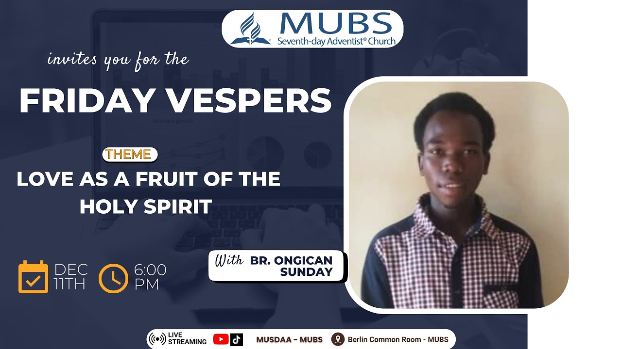LOVE  -  A FRUIT OF THE HOLY SPRIRT || SABBATH WELCOME || BRO. ONGICAN SUNDAY || 12TH DEC, 2025