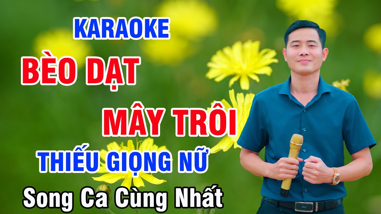 Bèo Dạt Mây Trôi Karaoke Thiếu Giọng Nữ | Nguyễn Nhất Nhạc Sống
