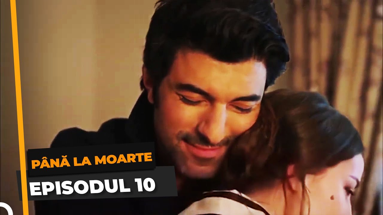 Până La Moarte 10. Episodul