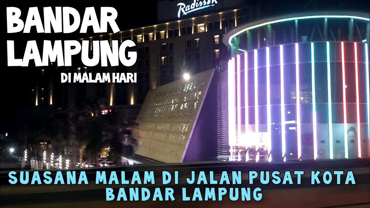 Suasana Malam Di Pusat Kota Bandar Lampung