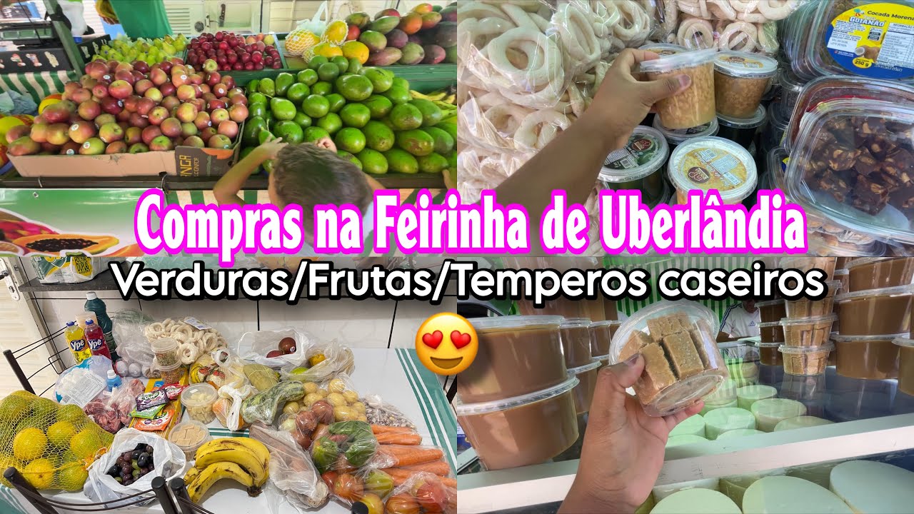 🛒 Compras na Feirinha de Uberlândia 🌽🍎 | Verduras, Frutas e Temperos Caseiros/ Tudo muito barato 