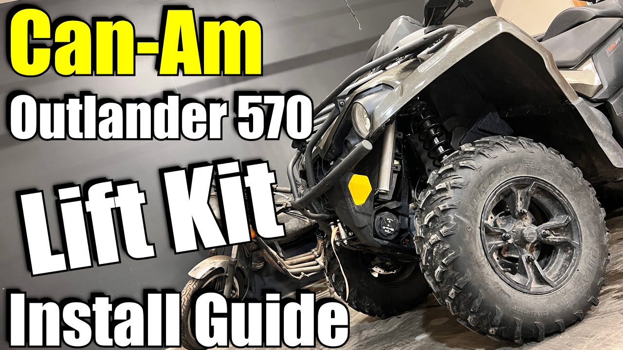 Can-Am Outlander 570 High Lifter Lift Kit Install Step-By-Step Guide