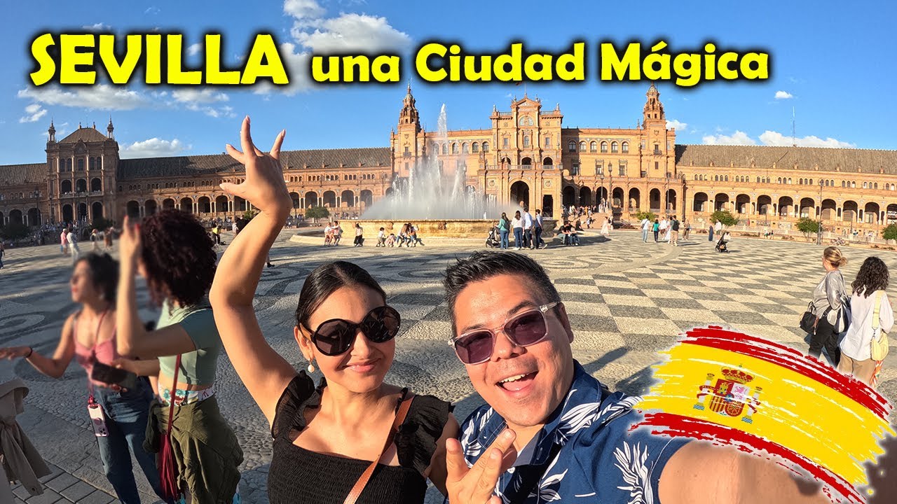 Volvimos a SEVILLA después de más de 10 años, te contamos todo  - Los Mapamundis 🌍
