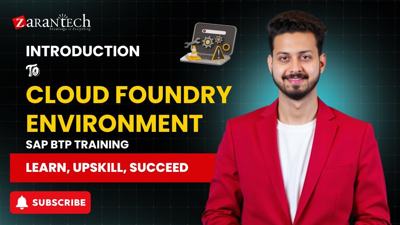 Introduction to Cloud Foundry Environment | SAP BTP Training | ZaranTech