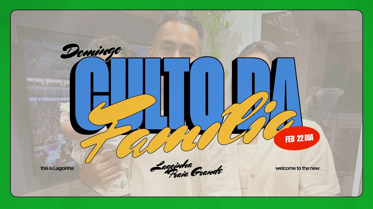 🔴 AO VIVO - CULTO DA FAMÍLIA - PR. DIOGO SILVA | LAGOINHA PRAIA GRANDE