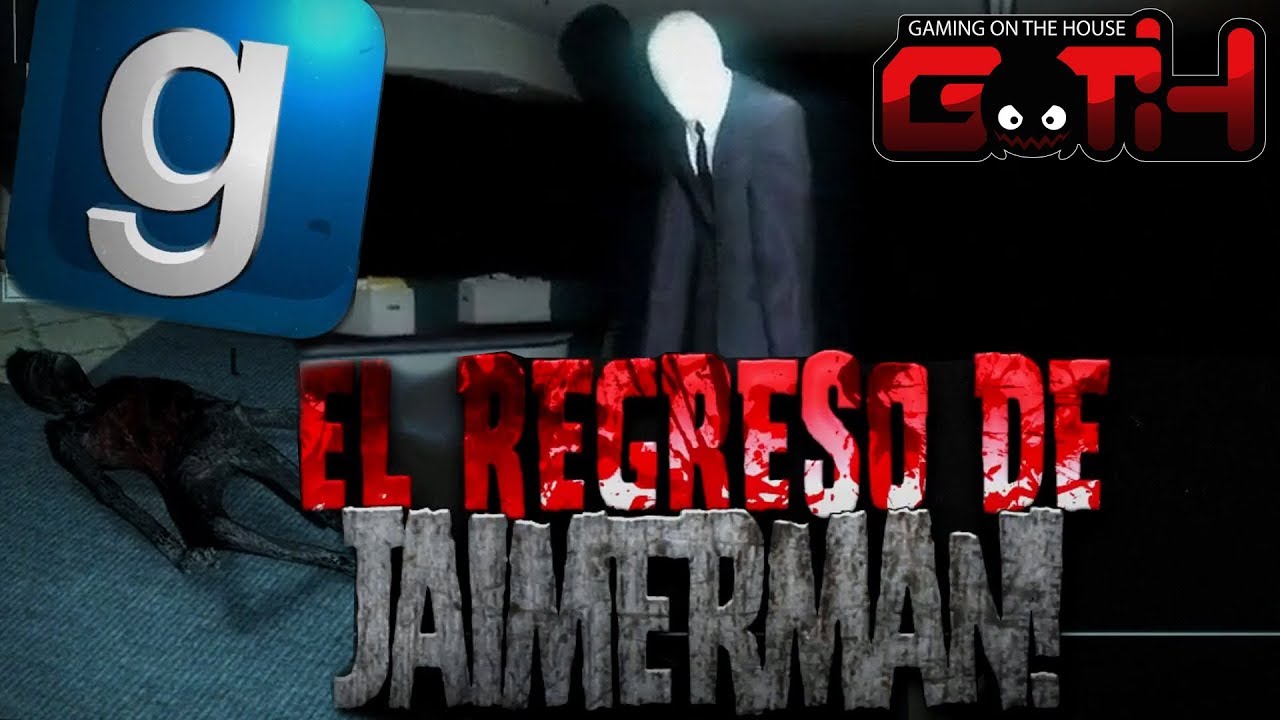 EL REGRESO DE JAIMERMAN! GMOD en Español - GOTH