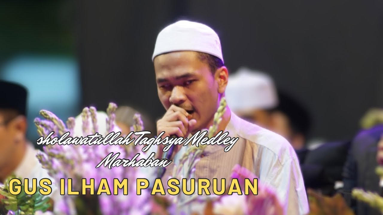 Sholawatullah Taghsya Gus Ilham Pasuruan Rutinan Selapanan Majelis Tombo Ati Blitar HD audio Stereo
