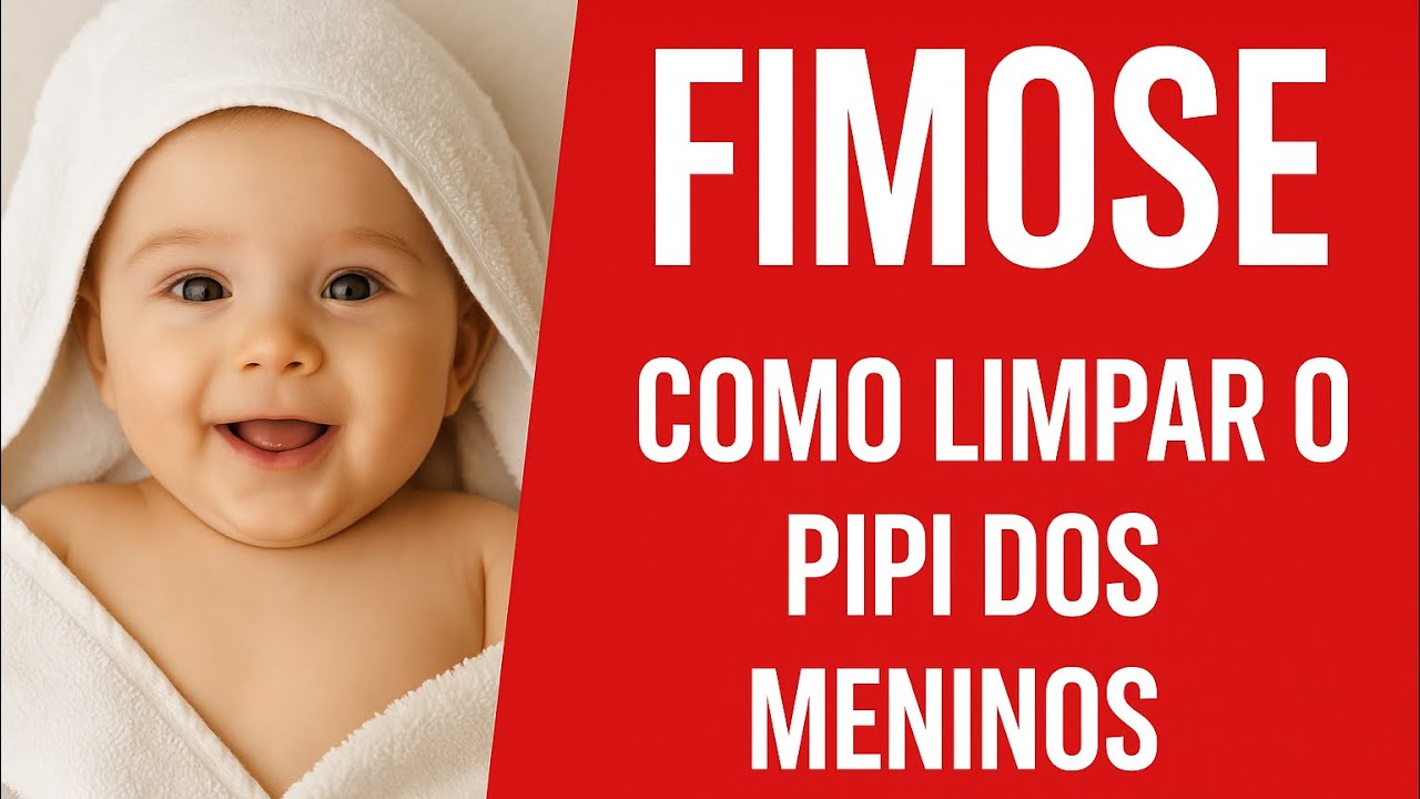 Fimose e a limpeza dos pipis dos meninos bebezinhos