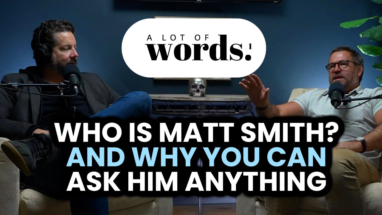Who Is Matt Smith? And Why You Can Ask Him Anything