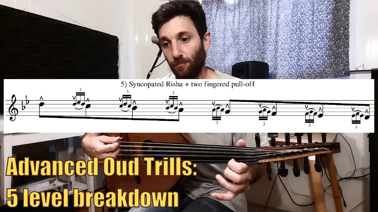 Advanced Oud Exercise: 5 Level Trill Breakdown