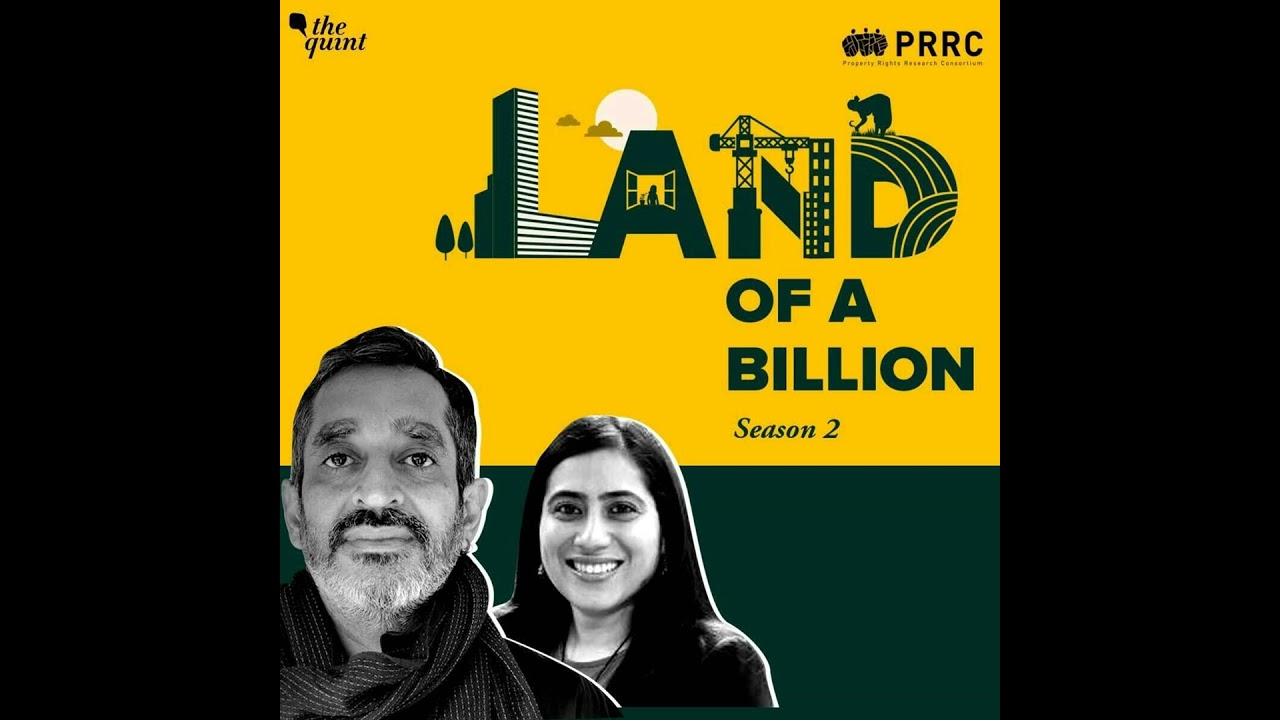 Unravelling India&rsquo;s Land Laws: Why do we have over 500 land laws and what impact does it have?