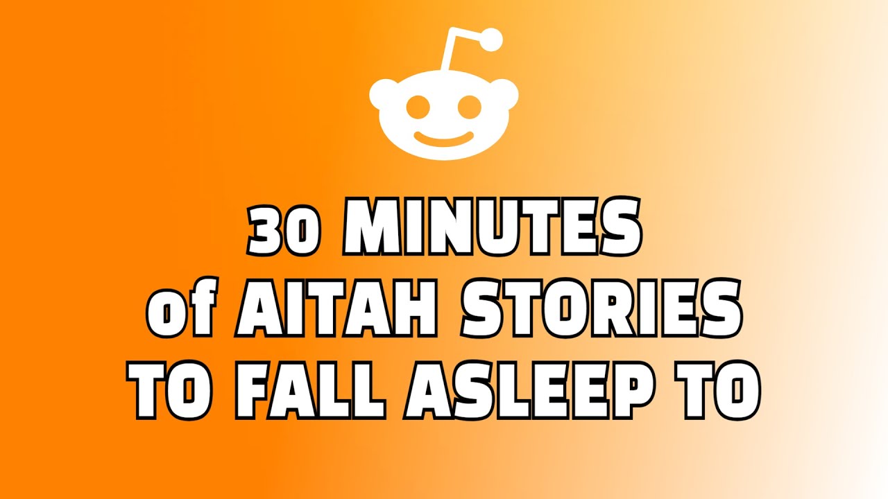 30  minutes for Sleep, Chores, or Study | Reddit Stories Compilation |