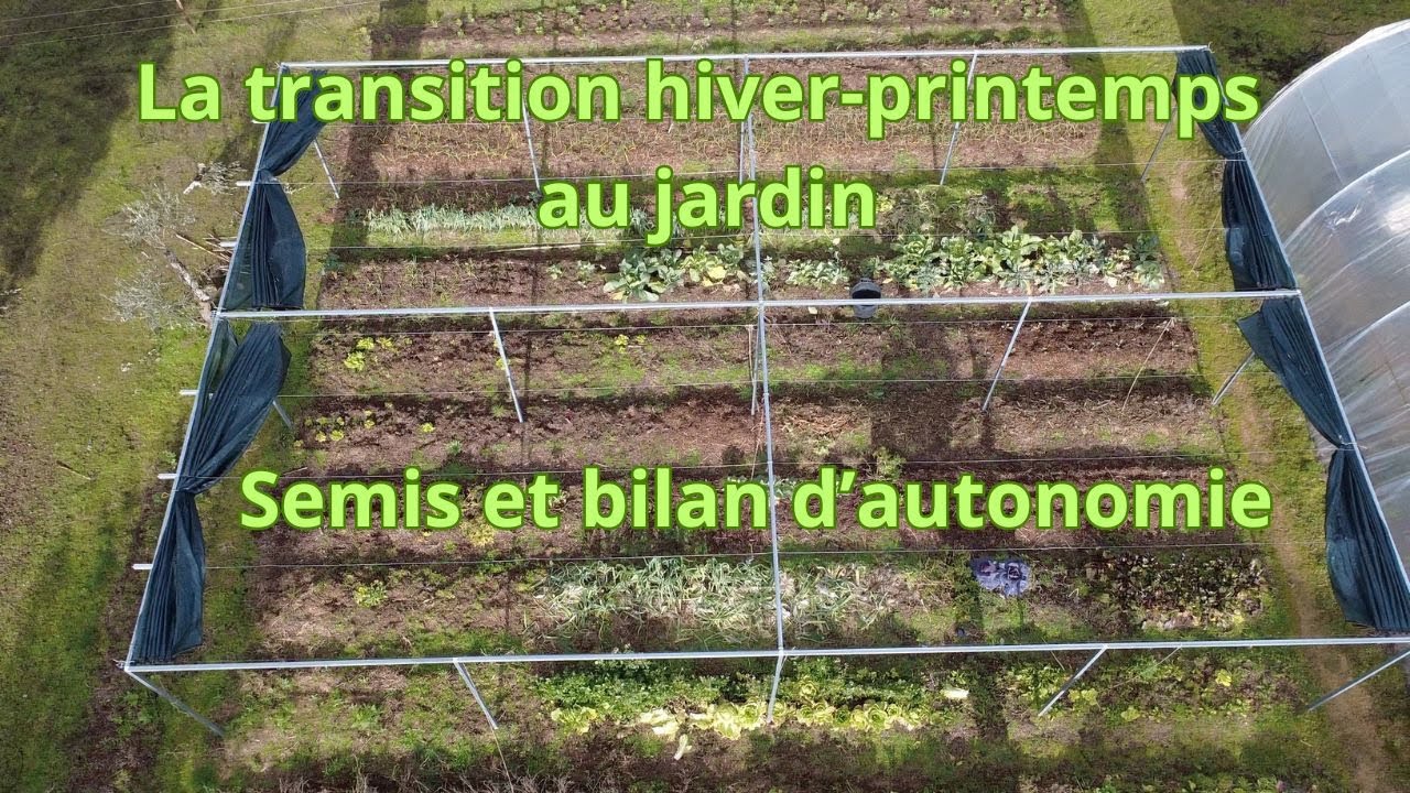 Jardin: transition hiver-printemps, semis et bilan d'autonomie