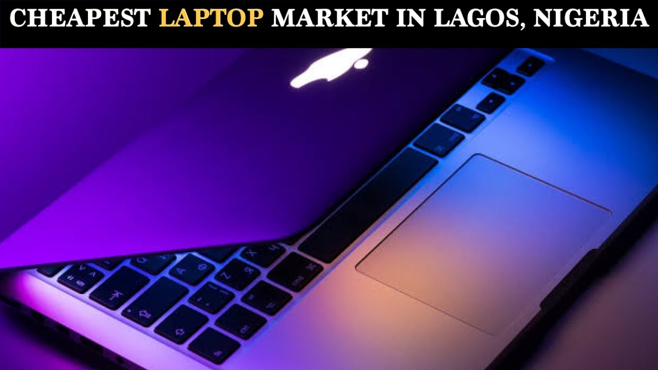 LAPTOP MARKET: Foreign Used Laptop Market in Lagos and where you can buy them in Alaba Market