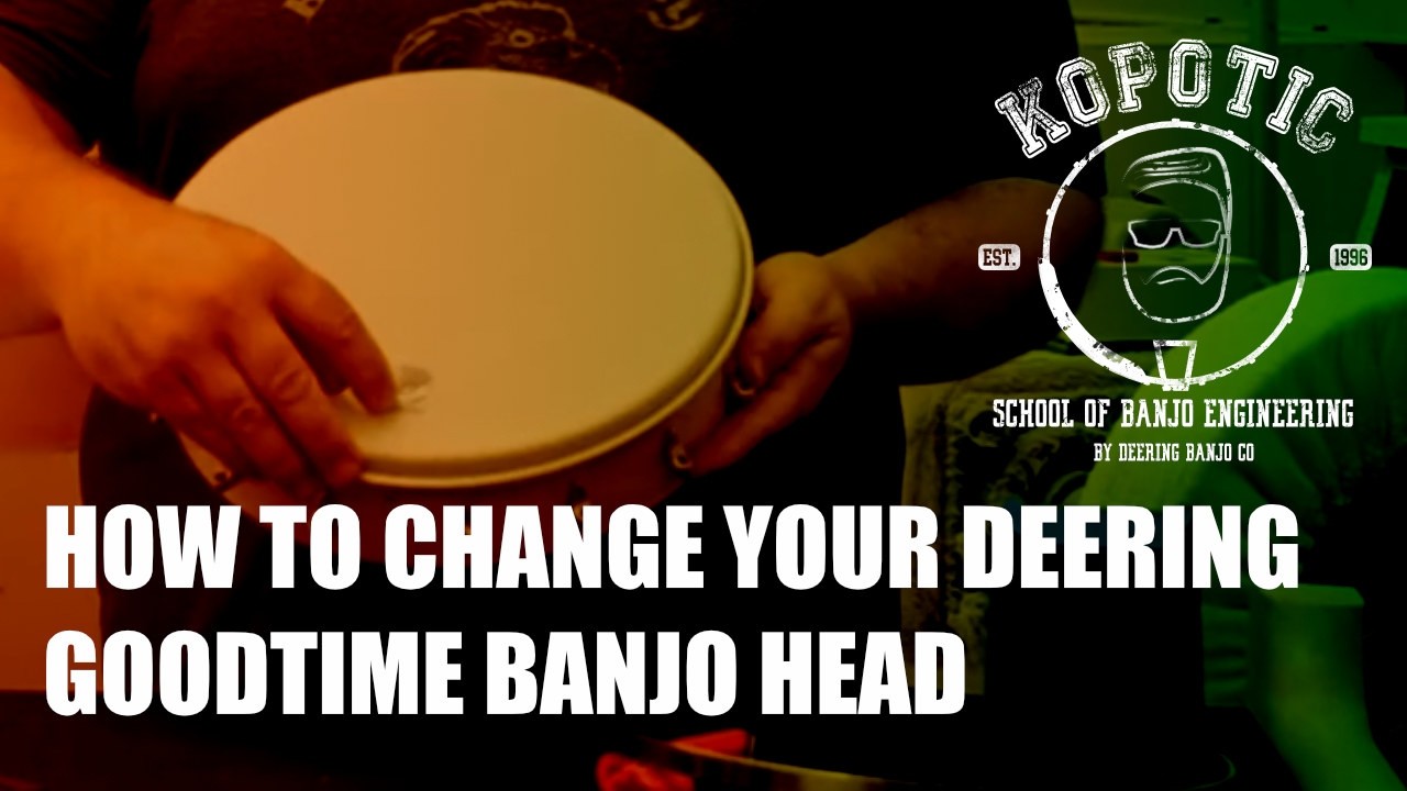 Deering Tech: How To Change Your Deering Goodtime Banjo Head