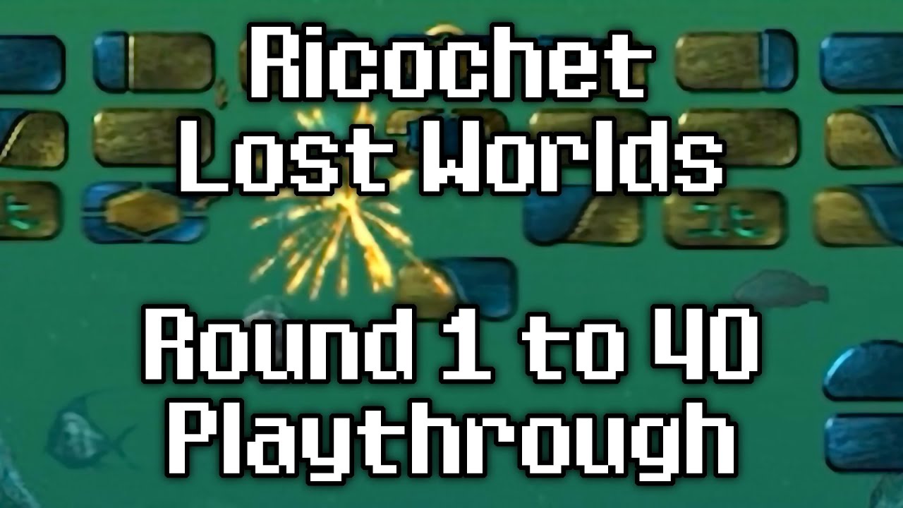 Ricochet Lost Worlds - Round 1 to 40 Playthrough