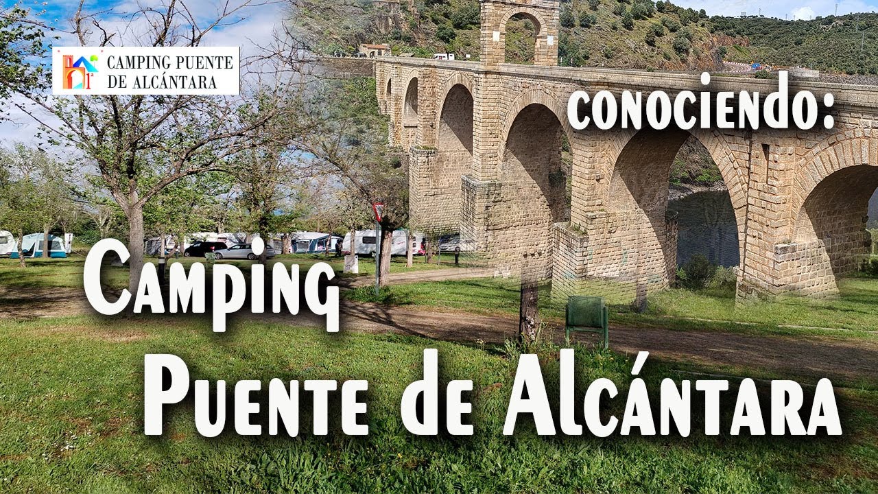 CAMPING PUENTE DE ALCÁNTARA, Alcántara, Cáceres (Extremadura)