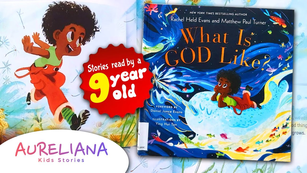 What is GOD Like   l  READ ALOUD with pictures  l  by Rachel Held Evans & Matthew Paul Turner