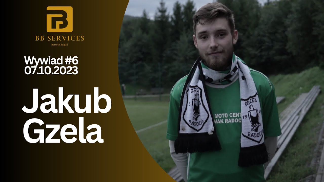 BB SERVICES Bartosz Boguń | Wywiad #6 - Jakub Gzela (Orzeł Radocza), 07.10.2023