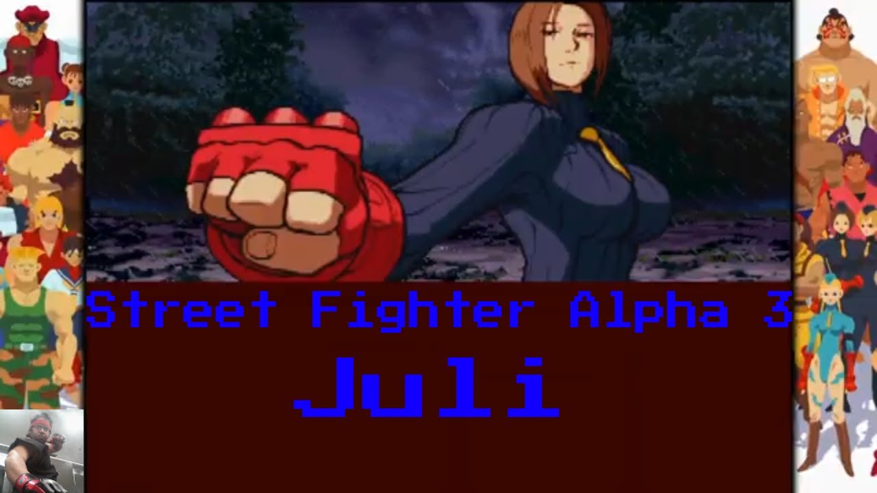 Let's play Street Fighter Alpha 3 Juli