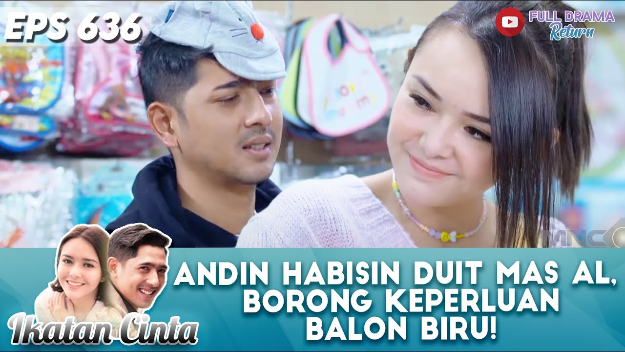 ANDIN HABISIN DUIT MAS AL, BORONG KEPERLUAN BALON BIRU! - IKATAN CINTA