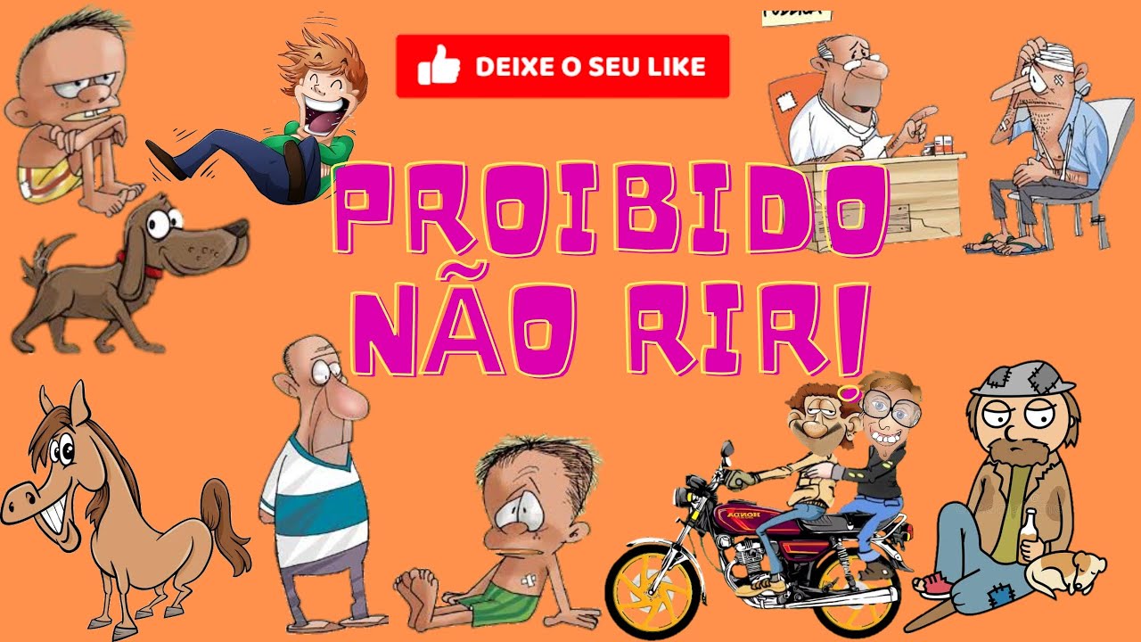 PROIBIDO NÃO RIR ( SÓ AS TOPS PIADAS DA INTERNET )