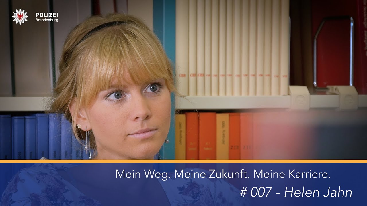 Mein Weg. Meine Zukunft. Meine Karriere. - #007 Helen Jahn // POLIZEIKARRIERE
