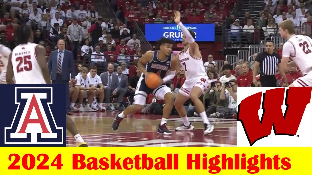 #9 Arizona vs Wisconsin Basketball Game Highlights 11 15 2024