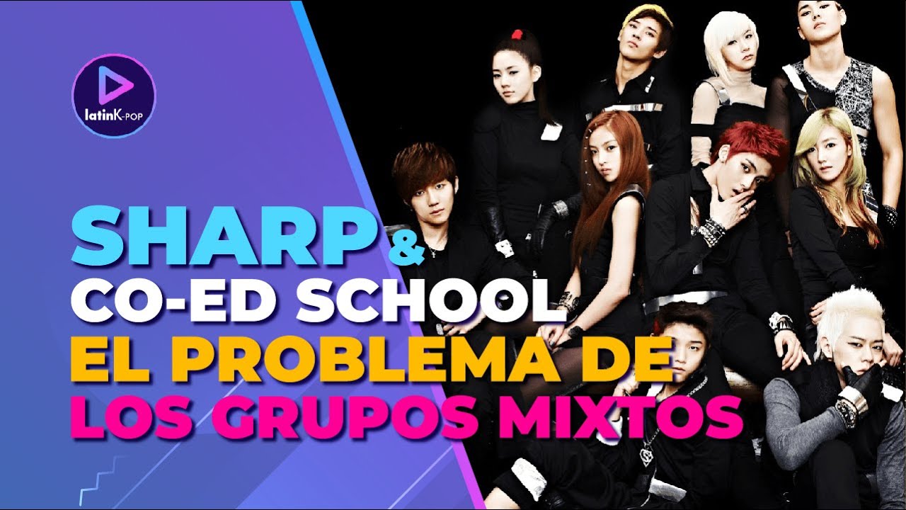 &iquest;Por qu&eacute; NO hay GRUPOS MIXTOS en el K-pop? | La historia de Sharp & Coed School