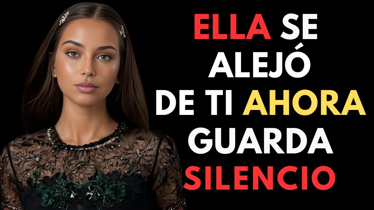 ¿Qué pasa si permaneces en silencio después de que ella se aleja?